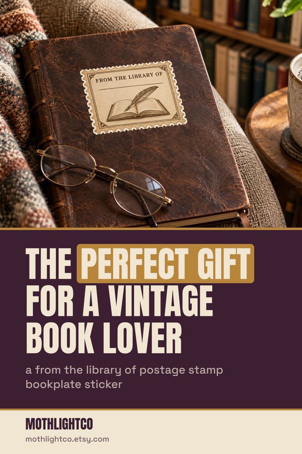 MothlightCo Pinterest pin titled The Perfect Gift for a Vintage Book Lover, with a postage stamp bookplate on an old leather book beside reading glasses