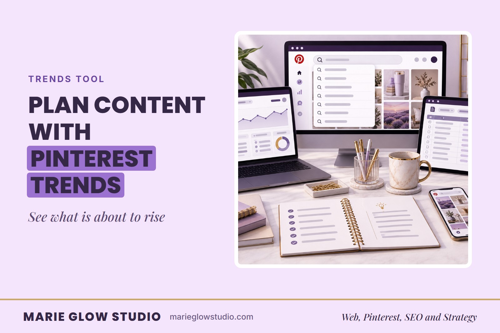 Marie Glow Studio blog graphic: Plan Content With Pinterest Trends