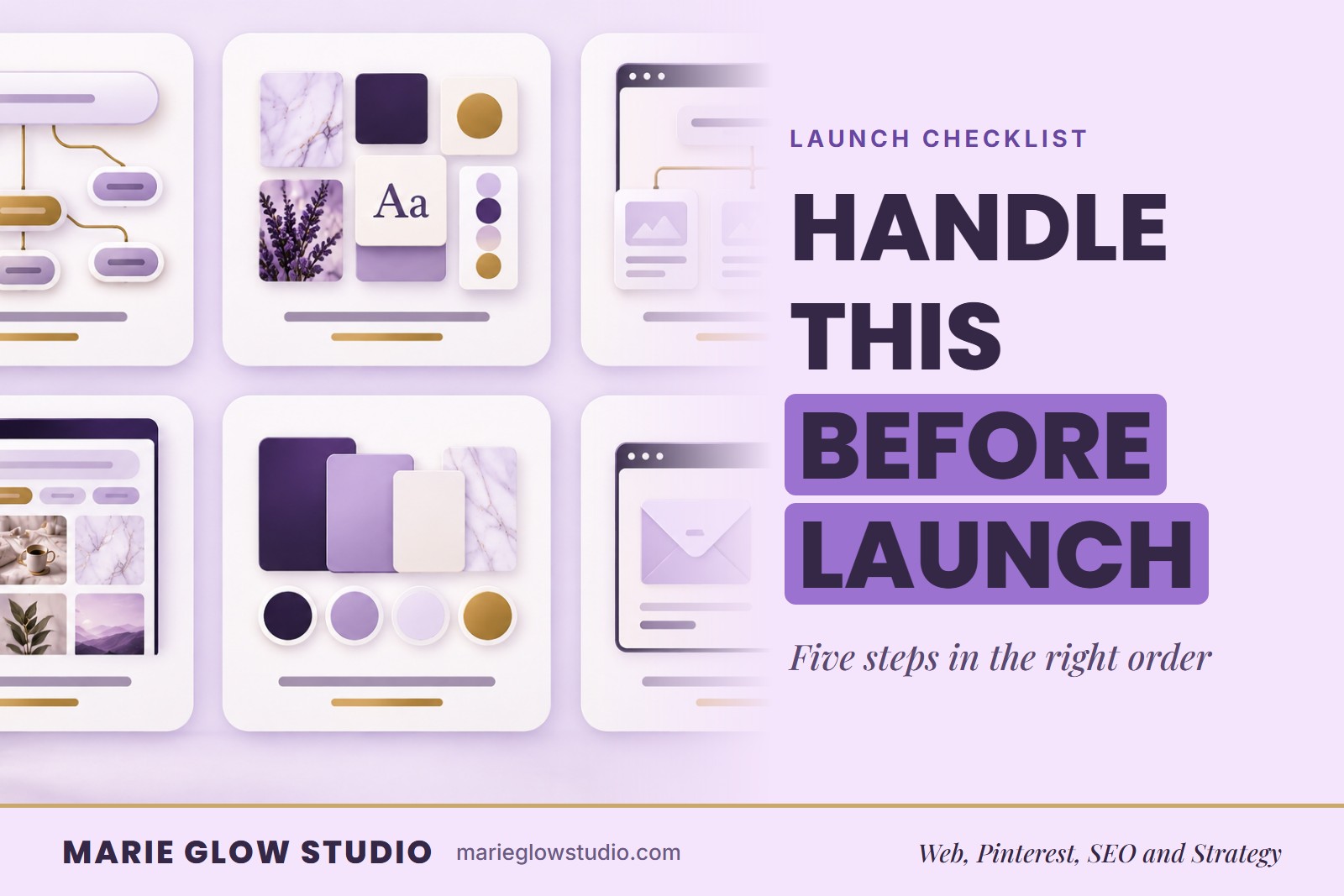 Marie Glow Studio blog graphic: Handle This Before Launch